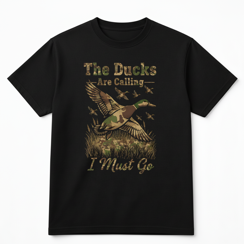 The Ducks Are Calling I Must Go Camouflage