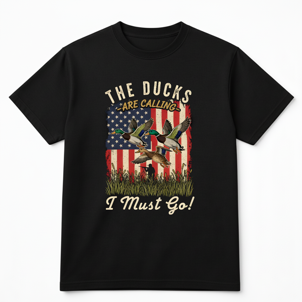 The Ducks Are Calling I Must Go Patriot